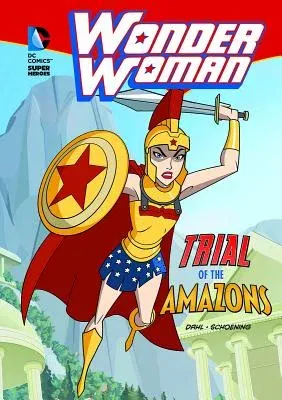 Wonder Woman: Trial of the Amazons