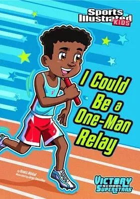 I Could Be a One-Man Relay