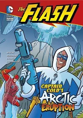 Captain Cold's Arctic Eruption