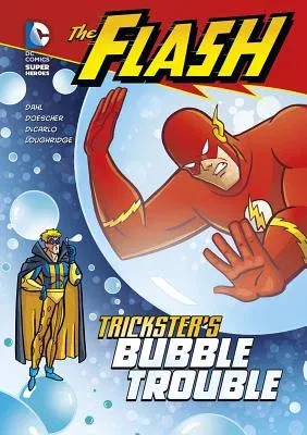 The Flash: Trickster's Bubble Trouble