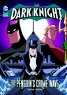 The Dark Knight: Batman vs. the Penguin