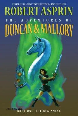 The Adventures of Duncan & Mallory, Book One: The Beginning