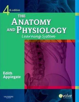 The Anatomy and Physiology Learning System [With CDROM]