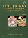 The Netter Collection of Medical Illustrations: Respiratory System: Volume 3