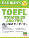 TOEFL Strategies and Tips with MP3 CDs: Outsmart the TOEFL IBT [With MP3 CD]