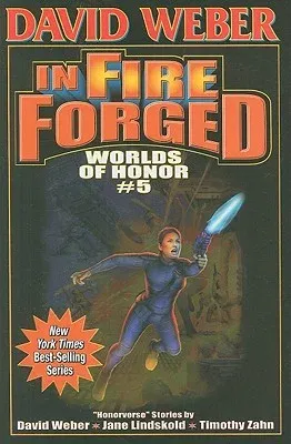 In Fire Forged, 13: Worlds of Honor V