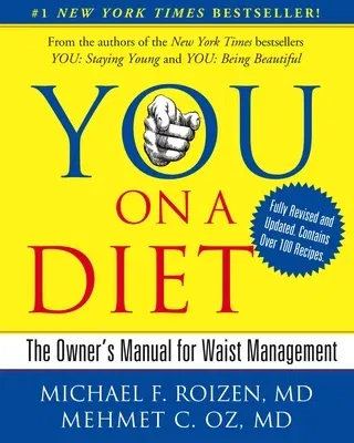 You: On a Diet Revised Edition: The Owner's Manual for Waist Management (Revised, Updated)