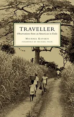 The Traveller: Observations from an American in Exile (Original)