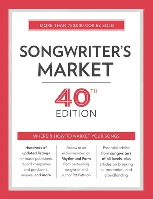 Songwriter's Market: Where & How to Market Your Songs