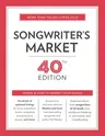 Songwriter's Market: Where & How to Market Your Songs