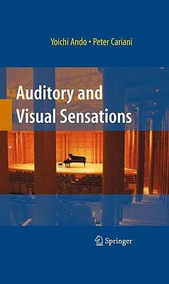 Auditory and Visual Sensations (2010)