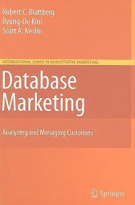 Database Marketing: Analyzing and Managing Customers (2008)