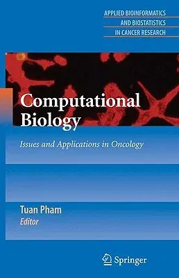 Computational Biology: Issues and Applications in Oncology (2010)