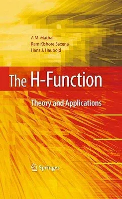 The H-Function: Theory and Applications (2010)