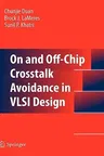 On and Off-Chip Crosstalk Avoidance in VLSI Design (2010)