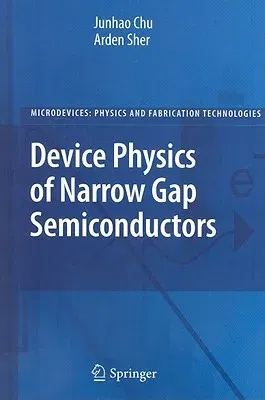 Device Physics of Narrow Gap Semiconductors (2010)