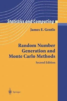 Random Number Generation and Monte Carlo Methods (Softcover Reprint of the Original 2nd 2003)