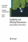 Capillarity and Wetting Phenomena: Drops, Bubbles, Pearls, Waves (Softcover Reprint of the Original 1st 2004)