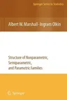 Life Distributions: Structure of Nonparametric, Semiparametric, and Parametric Families