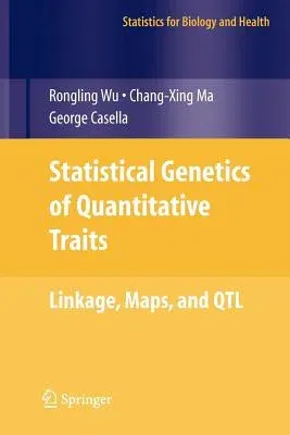 Statistical Genetics of Quantitative Traits: Linkage, Maps and Qtl