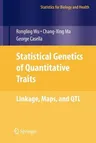 Statistical Genetics of Quantitative Traits: Linkage, Maps and Qtl