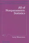 All of Nonparametric Statistics