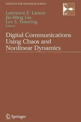 Digital Communications Using Chaos and Nonlinear Dynamics