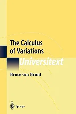 The Calculus of Variations (Softcover Reprint of the Original 1st 2004)