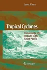 Tropical Cyclones: Climatology and Impacts in the South Pacific