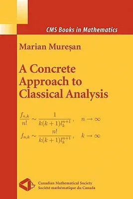 A Concrete Approach to Classical Analysis (2009)