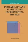 Probability and Statistics in Experimental Physics (Softcover Reprint of the Original 2nd 2001)