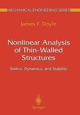 Nonlinear Analysis of Thin-Walled Structures: Statics, Dynamics, and Stability