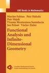 Functional Analysis and Infinite-Dimensional Geometry (2001)