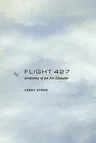 Flight 427: Anatomy of an Air Disaster