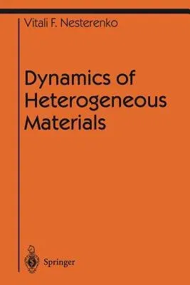 Dynamics of Heterogeneous Materials (Softcover Reprint of the Original 1st 2001)