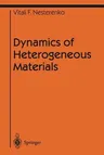 Dynamics of Heterogeneous Materials (Softcover Reprint of the Original 1st 2001)