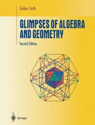 Glimpses of Algebra and Geometry (Softcover Reprint of the Original 2nd 2002)