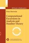 Computational Excursions in Analysis and Number Theory (Softcover Reprint of the Original 1st 2002)