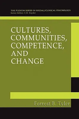 Cultures, Communities, Competence, and Change (Softcover Reprint of the Original 1st 2001)