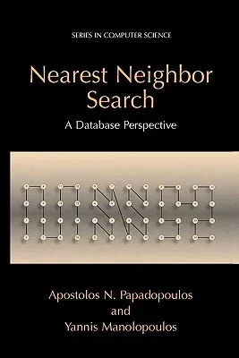 Nearest Neighbor Search:: A Database Perspective