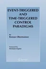 Event-Triggered and Time-Triggered Control Paradigms