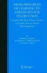 From Principles of Learning to Strategies for Instruction: Empirically Based Ingredients to Guide Instructional Development