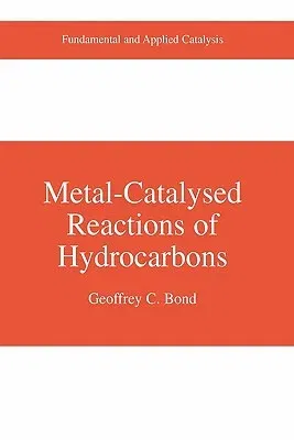 Metal-Catalysed Reactions of Hydrocarbons