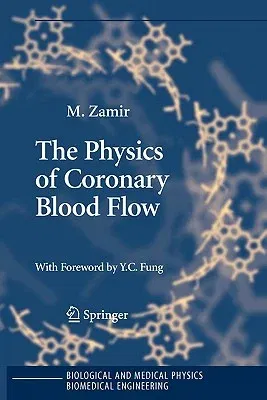 The Physics of Coronary Blood Flow