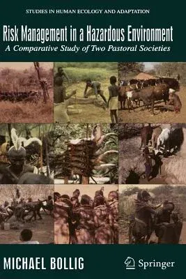 Risk Management in a Hazardous Environment: A Comparative Study of Two Pastoral Societies