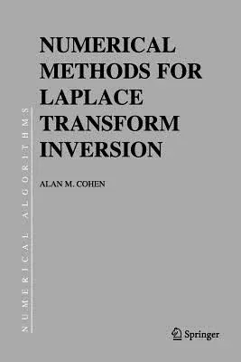 Numerical Methods for Laplace Transform Inversion