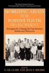 Mobilizing Adults for Positive Youth Development: Strategies for Closing the Gap Between Beliefs and Behaviors