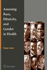 Assessing Race, Ethnicity and Gender in Health