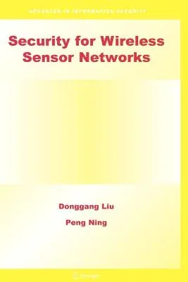 Security for Wireless Sensor Networks