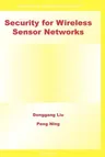 Security for Wireless Sensor Networks